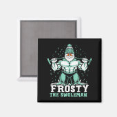 Aimant Frosty The Swoleman Funny Buff Swole Snowman Gym M (Recto/Verso)