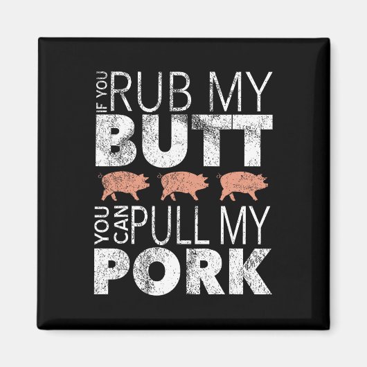 Aimant Frotte Mes Fesses Tire Mon Porc (Devant)