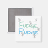 Aimant Fudge Pudge Tshirts et cadeaux de vacances (Recto/Verso)
