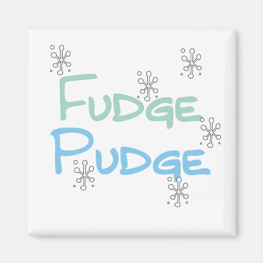 Aimant Fudge Pudge Tshirts et cadeaux de vacances (Devant)
