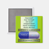 Aimant Fukitol, le travail craint, trop travaillé, pas de (Recto/Verso)