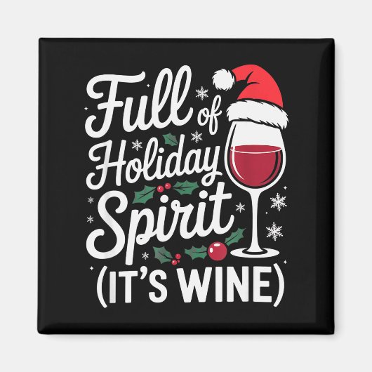 Aimant Full Of Holiday Srit Its Wine Funny Christmas Part (Devant)