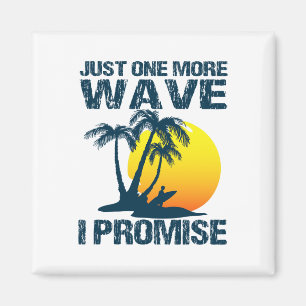 Aimant Fun de surf - Juste une autre vague de surf