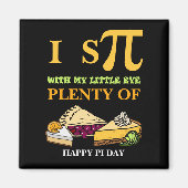 Aimant Fun I ESPIONNER BEAUCOUP DE PIE Happy Pi Day (Devant)