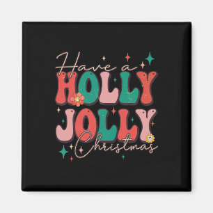 Aimant Fun Noël Avoir Holly Noël Jolly Noël