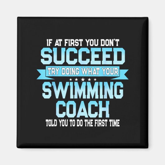 Aimant Fun Swimming Coach Meme - Funny Swimmer Saying  (Devant)