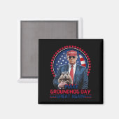 Aimant Funky Cool Trump Groundhog Make Groundhog Day Grea (Recto/Verso)