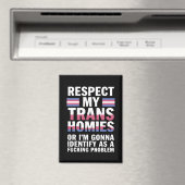 Aimant Funky Respect My Trans Homies Gay pride Mois LGBT (In Situ (Lave-vaisselle))