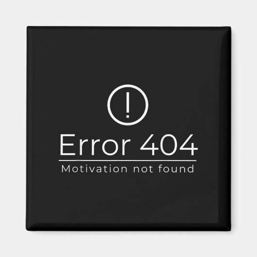 Aimant Funny 404 Motivation d'erreur introuvable Programm (Devant)