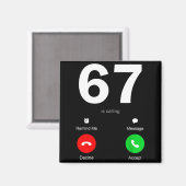 Aimant Funny 67 Is Calling 6-7 Meme Six Seven 6 7 Gen Alp (Recto/Verso)