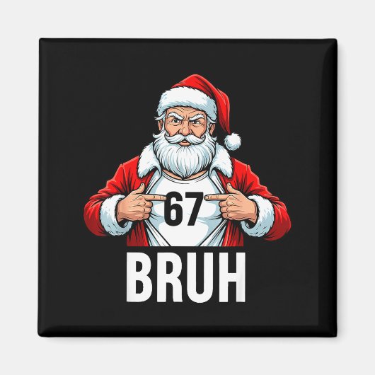 Aimant Funny 67 Six Seven Bruh Meme Christmas Santa Men W (Devant)