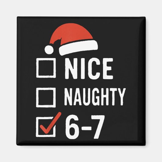 Aimant Funny 6-7 Meme Nice Naughty Christmas, Six Seven C (Devant)