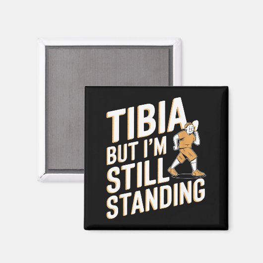 Aimant Funny Anatomy Going Tibia Okay Broken Leg Gift For (Recto/Verso)