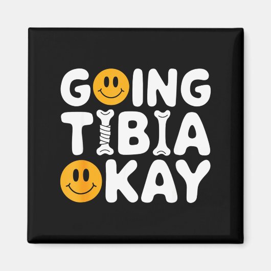 Aimant Funny Anatomy Going Tibia Okay Broken Leg Gift For (Devant)