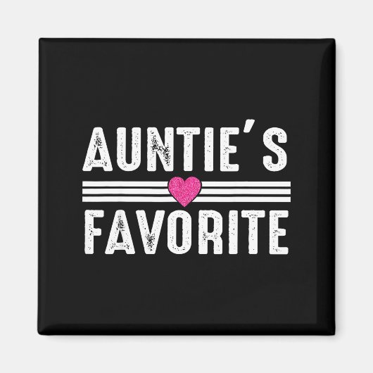 Aimant Funny Auntie'ss Favorite Son Daughter I'm Auntie's (Devant)