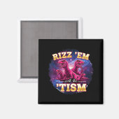 Aimant Funny Autism Rizz Em With The Tism Dinosaur Meme A (Recto/Verso)