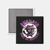 Aimant Funny Awkward Nature Quote Rude By Accident Humor  (Recto/Verso)