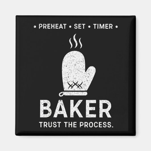 Aimant Funny Baker Trust The Process Baking Motivation (Devant)