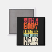 Aimant Funny Bald Man Gift Confident Body Sitivity Gym Hu (Recto/Verso)