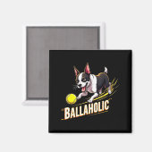 Aimant Funny Ballaholic Boston Terrier Dog Chasing Bostie (Recto/Verso)
