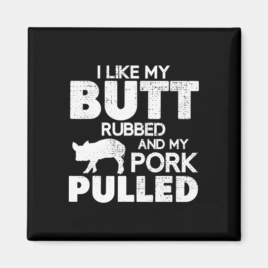Aimant Funny Bbq Grilling Quote Pig Pulled Pork Bbq Grill (Devant)