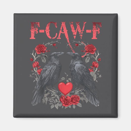 Aimant Funny Black Bird F-caw-f Anti Valentines Day Singl (Devant)