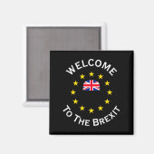 Aimant Funny Blue Yellow European Union Welcome To Brexit (Recto/Verso)