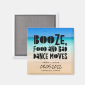 Aimant Funny Booze Food Bad Dance Moves Beach Wedding (Recto/Verso)