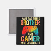 Aimant Funny Brother Gamer Graphic Tee Men Boys Teens Vid (Recto/Verso)