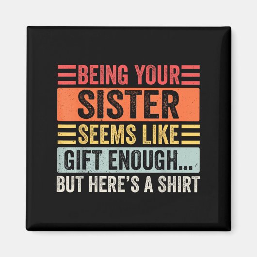 Aimant Funny Brother Sarcastic Sibling Humor Quote From S (Devant)