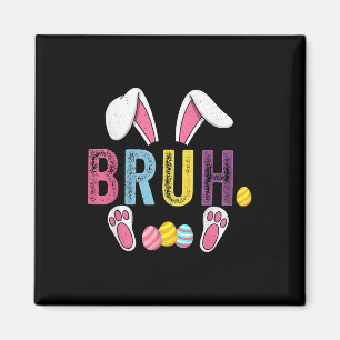 Aimant Funny Bruh mème Jour de Pâques oeufs de lapin Ados