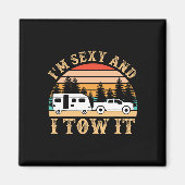 Aimant Funny Camping Rv Im Y And I Tow It Rv Camper (Devant)