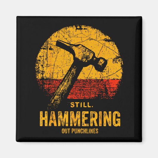 Aimant Funny Carpenter Still Hammering Out Punchlines Vin (Devant)