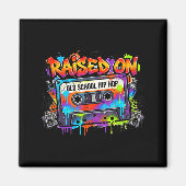 Aimant Funny Cette Graffiti 80s 90s Raised On Old School  (Devant)