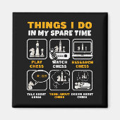 Aimant Funny Chess Player Things I Do In My Spare Time (Devant)