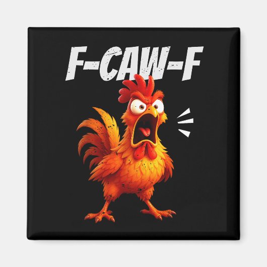Aimant Funny Chicken Quote Rooster Humor Saying Men Women (Devant)