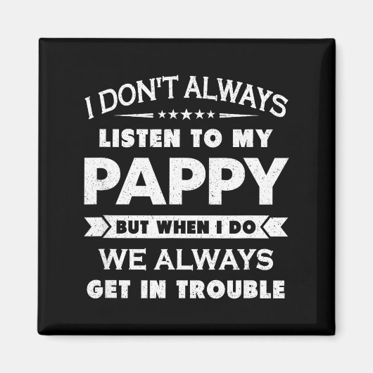 Aimant Funny Child And Pappy Gif Uni Kids Black I Don't A (Devant)