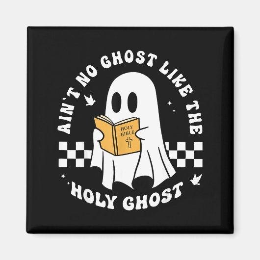 Aimant Funny Christian Ain’t No Ghost Like The Holy Ghost (Devant)