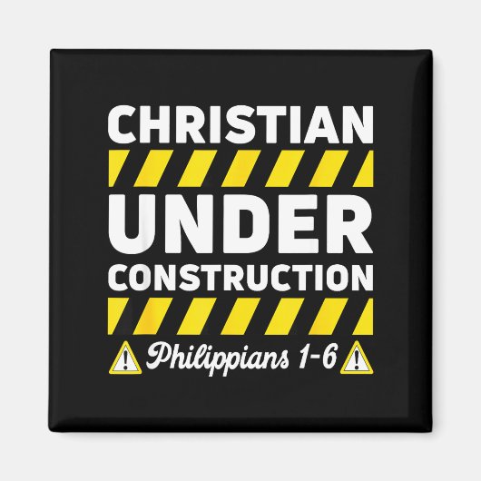 Aimant Funny Christian Under Construction Philipans 1-6 S (Devant)