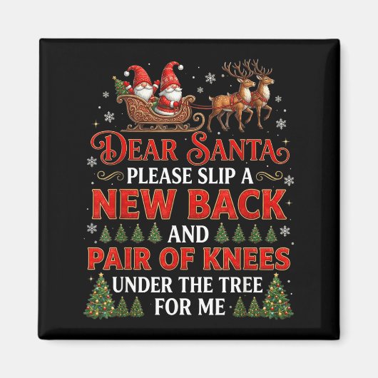 Aimant Funny Christmas Dear Santa Please Slip A New Back (Devant)