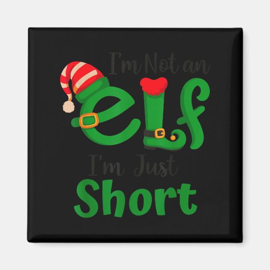 Aimant Funny Christmas I'm Not An Elf I'm Just Short Xmas (Devant)