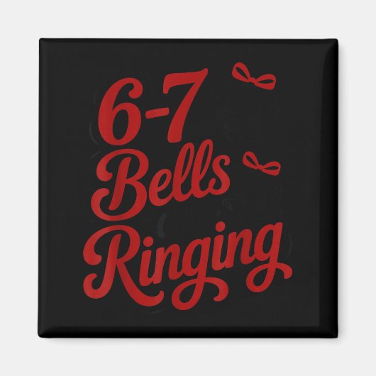 Aimant Funny Christmas Meme 6-7 67 Bells Are Ringing Humo (Devant)
