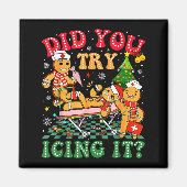 Aimant Funny Christmas Nurse Did You Try Icing It_ Ginger (Devant)