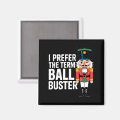 Aimant Funny Christmas Nutcracker- Ball Buster Funny Mens (Recto/Verso)