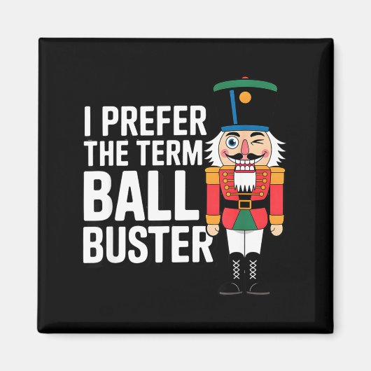Aimant Funny Christmas Nutcracker- Ball Buster Funny Mens (Devant)