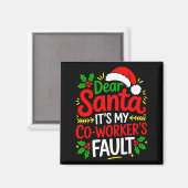Aimant Funny Christmas Office Dear Santa It's My Coworker (Recto/Verso)