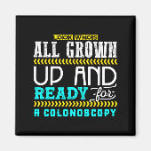 Aimant Funny Colonoscopy Joke Medical Humor Checkup  (Devant)