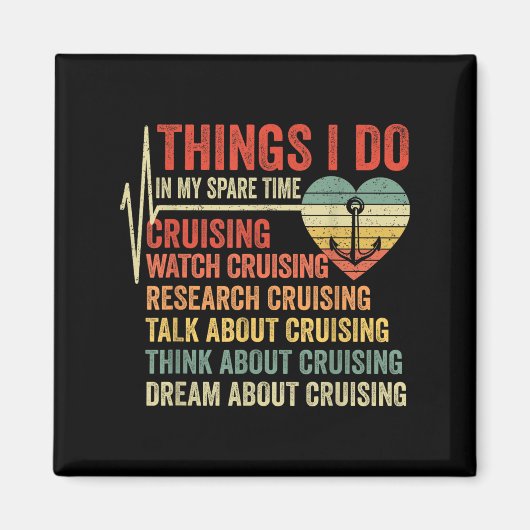 Aimant Funny Cruise Heartbeat Things I Do In My Spare Tim (Devant)