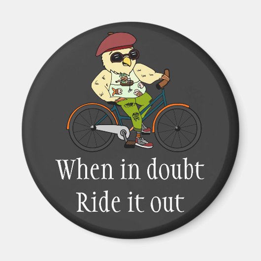 Aimant Funny Cyclist Bird | En Cas De Doute, Faites-Le So (Devant)