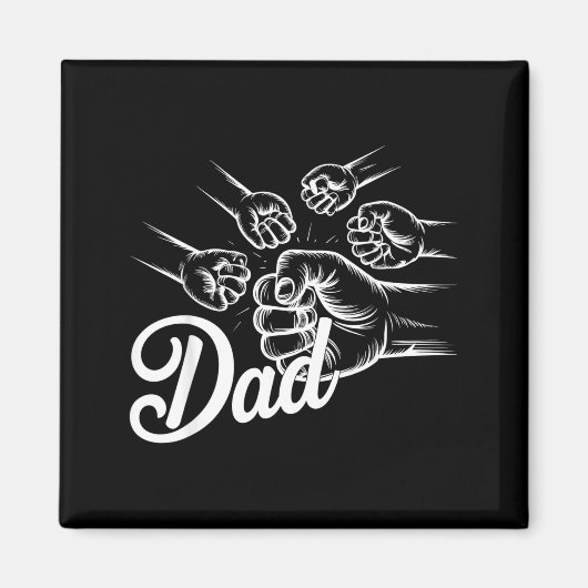 Aimant Funny Dad Of Four Toddler Kids Fathers Day Fist Bu (Devant)